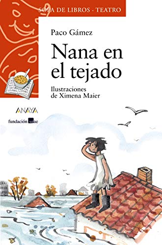 9788469833520: Nana en el tejado (LITERATURA INFANTIL - Sopa de Libros (Teatro))
