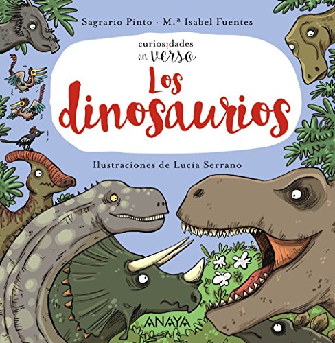 Imagen de archivo de Los dinosaurios (PRIMEROS LECTORES - Curiosidades en verso) a la venta por medimops