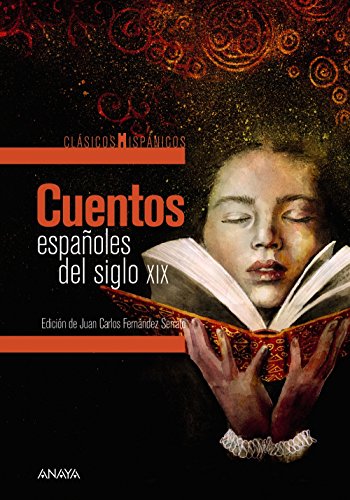 Imagen de archivo de CUENTOS ESPAOLES DEL SIGLO XIX. a la venta por KALAMO LIBROS, S.L.