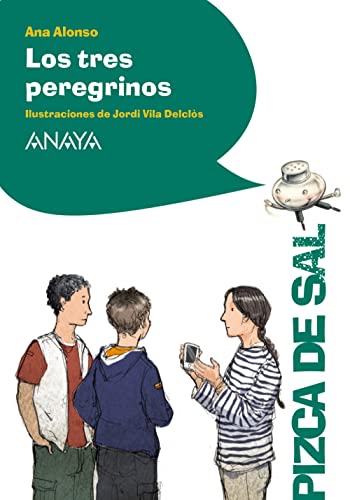 Imagen de archivo de Los tres peregrinos (LITERATURA INFANTIL - Pizca de Sal) a la venta por medimops