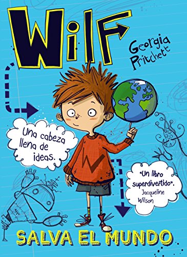 Beispielbild fr Wilf salva el mundo (LITERATURA INFANTIL (6-11 aos) - Narrativa infantil) zum Verkauf von medimops