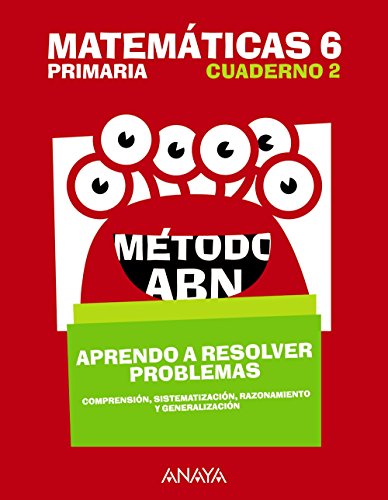 Beispielbild fr MATEMTICAS 6. MTODO ABN. APRENDO A RESOLVER PROBLEMAS 2. zum Verkauf von Librerias Prometeo y Proteo