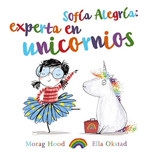 Stock image for SOFA ALEGRA: EXPERTA EN UNICORNIOS. for sale by KALAMO LIBROS, S.L.