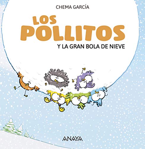 9788469848401: Los pollitos y la gran bola de nieve/ The Chicks and the Giant Snowball