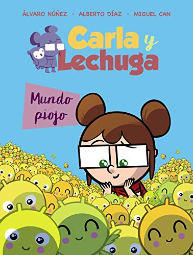 Imagen de archivo de CARLA Y LECHUGA. MUNDO PIOJO a la venta por KALAMO LIBROS, S.L.