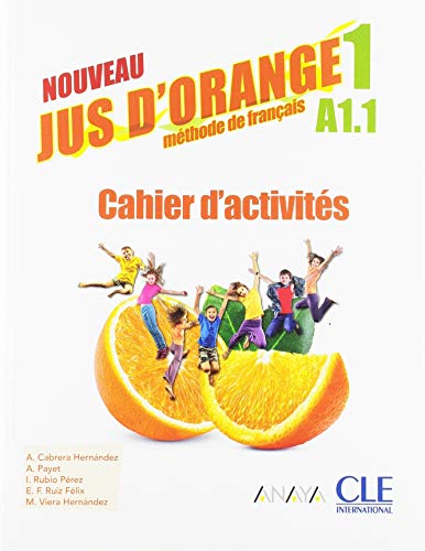 Beispielbild fr NOUVEAU JUS D ORANGE 1. CAHIER D ACTIVITS zum Verkauf von Librerias Prometeo y Proteo