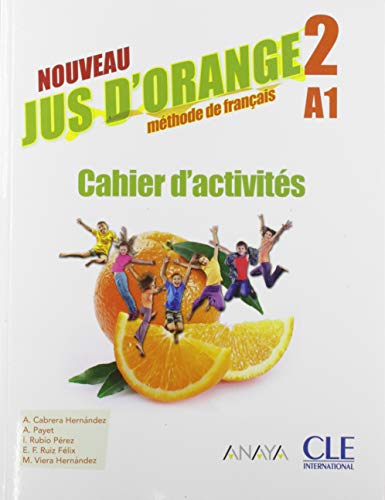 Beispielbild fr NOUVEAU JUS D ORANGE 2. CAHIER D ACTIVITS zum Verkauf von Librerias Prometeo y Proteo