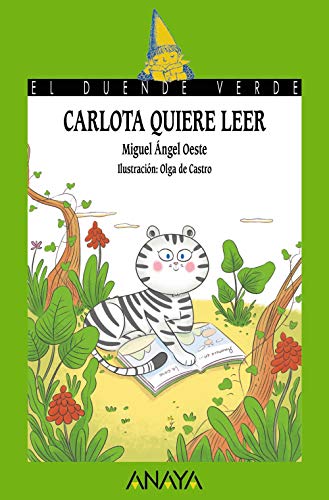 9788469866528: Carlota quiere leer (El Duende Verde) (Spanish Edition)