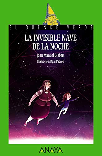 9788469885710: La invisible nave de la noche (LITERATURA INFANTIL - El Duende Verde)