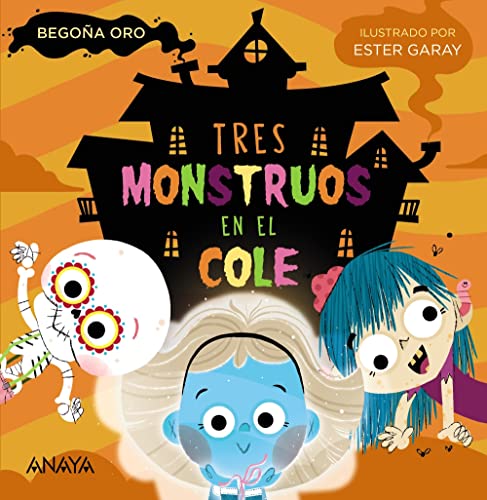 Stock image for Tres monstruos en el Cole for sale by WorldofBooks