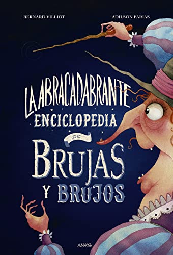 Beispielbild fr LA ABRACADABRANTE ENCICLOPEDIA DE BRUJAS Y BRUJOS. zum Verkauf von KALAMO LIBROS, S.L.
