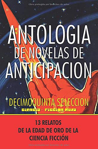 Stock image for Antologia de Novelas de Anticipacion XV: Decimoquinta Seleccin for sale by Pepe Store Books