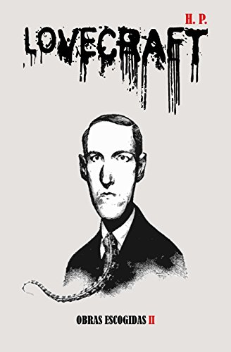 Beispielbild fr H.p. Lovecraft: Obras Escogidas Ii zum Verkauf von Hamelyn