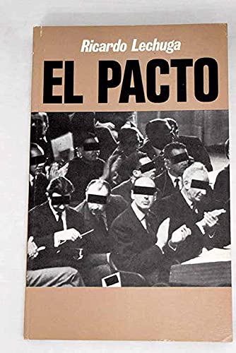 El pacto (Spanish Edition) (9788470023125) by Lechuga, Ricardo