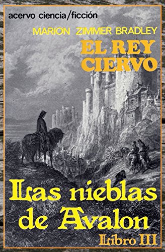 9788470023934: El Rey Ciervo: Libro 3 de Las Nieblas de Avalon: Volume 3