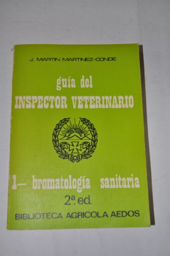 Imagen de archivo de Guia del inspector veterinario titular. 1 Bromatologa sanitaria. a la venta por Almacen de los Libros Olvidados