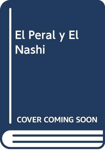 Stock image for El Peral y El Nashi (Spanish Edition) for sale by Iridium_Books