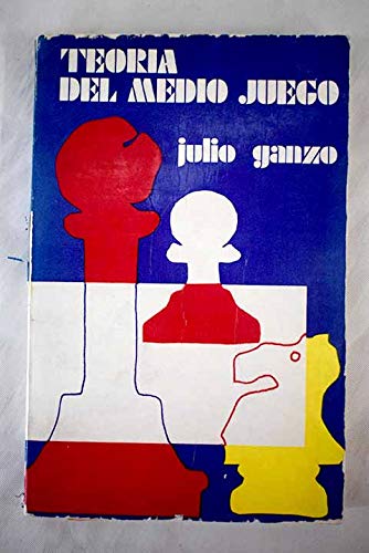Beispielbild fr Teora ajedrecstica del medio juego. zum Verkauf von Librera y Editorial Renacimiento, S.A.
