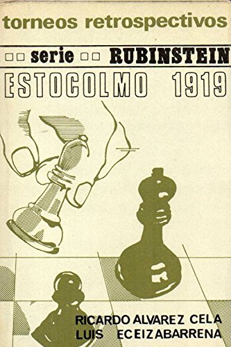 Imagen de archivo de Estocolmo 1919 y Match Rubinstein-Bogoljubow 1920. a la venta por Kulturgutrecycling Christian Bernhardt