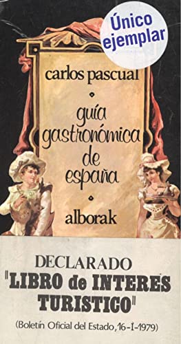 GuiÌa gastronoÌmica de EspanÌƒa (Spanish Edition) (9788470070471) by Carlos Pascual