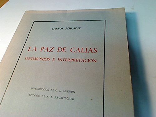 9788470091803: LA PAZ DE CALIAS. TESTIMONIOS E INTERPRETACION