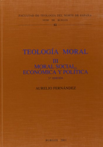 9788470093807: Teologa moral III. Moral social, econmica y poltica (Ediciones especiales)