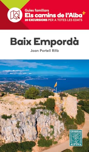 Stock image for BAIX EMPORDA ELS CAMINS DE LALBA for sale by AG Library