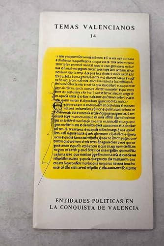 9788470131004: Entidades politicas en la conquista de Valencia (Temas valencianos)