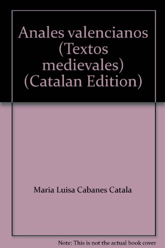 9788470132032: Anales valencianos (Textos medievales)