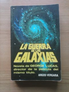 9788470174742: LA GUERRA DE LAS GALAXIAS