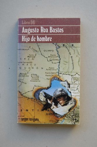 Imagen de archivo de Hijo de hombre Augusto Roa Bastos a la venta por VANLIBER