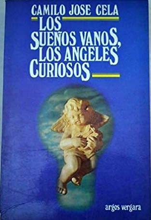 9788470177804: Los suenos vanos, los angeles curiosos (Spanish Edition)