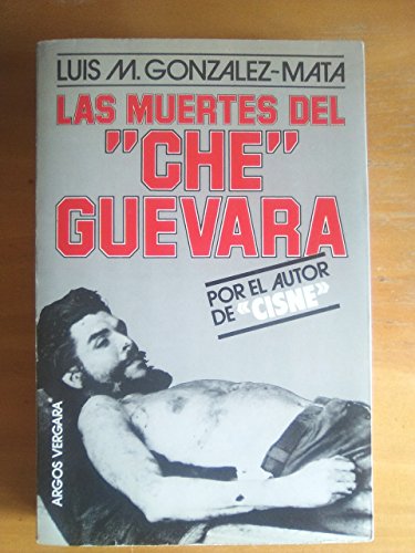 9788470178498: Las muertes del "Che Guevara