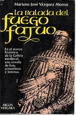 Beispielbild fr La balada del fuego fatuo zum Verkauf von WorldofBooks