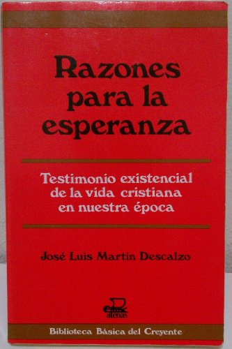 Razones para la esperanza (cuaderno de apuntes) : [testimonio existencial de la vida cristiana en...