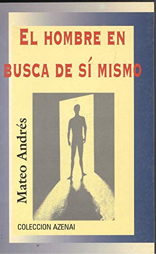 Stock image for Hombre en busca en s mismo, El. Reflexiones psicolgico-espirituales sobre la autorrealizacin humana. for sale by La Librera, Iberoamerikan. Buchhandlung