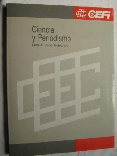 9788470281693: CIENCIA Y PERIODISMO [Tapa blanda] by CALVO HERNANDO, Manuel