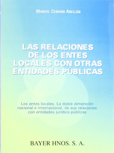 Stock image for RELACIONES DE LOS ENTES LOCALES OTRAS ENTIDADES PUBLICAS for sale by Hilando Libros