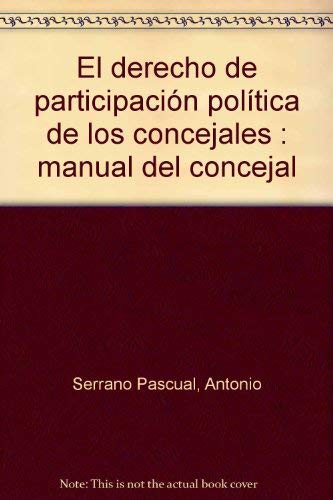 Imagen de archivo de DERECHO DE PARTICIPACION POLITICA DE LOS CONCEJALES a la venta por Hilando Libros