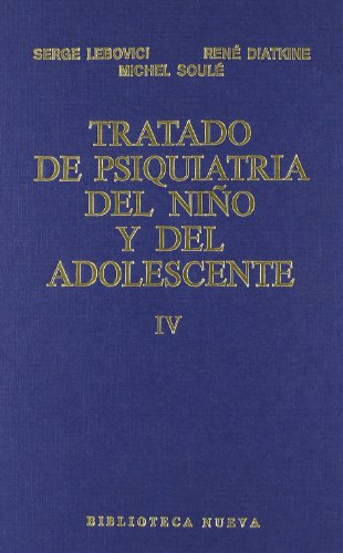 Imagen de archivo de TRATADO DE PSIQUIATRIA DEL NIO Y DEL ADOLESCENTE (TOMO 4) a la venta por KALAMO LIBROS, S.L.