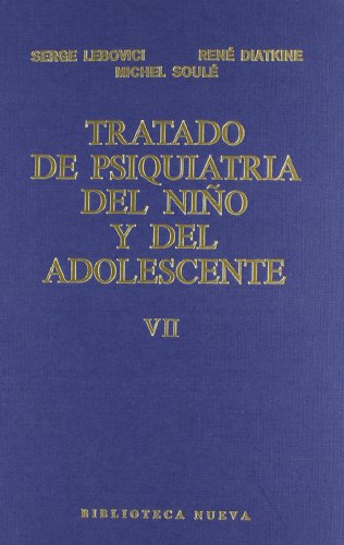 9788470303548: Tratado De Psiquiatra Del Nio Y Del Adolescente - Tomo Vii (TRAT.PSIQUIATRIA DEL NIO / DIVAN TERRIB)