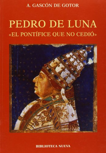 Imagen de archivo de Pedro de Luna, el pontifice que no cedi a la venta por Librera Prez Galds