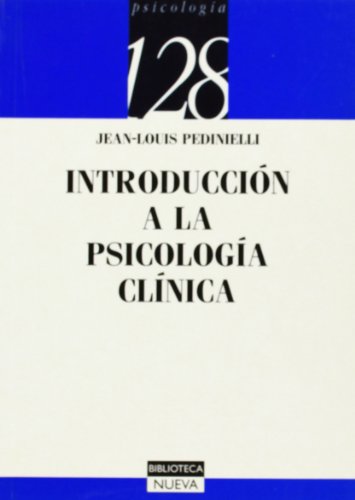 INTRODUCCION A LA PSICOLOGIA CLINICA - PEDINIELLI, JEAN LOUIS