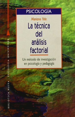 9788470304200: La tcnica del anlisis factorial : un mtodo de investigacin en psicologa y pedagoga