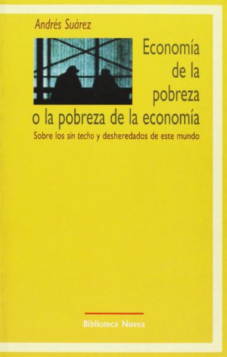 Imagen de archivo de Economa de la Pobraza O la Pobreza de la Economa a la venta por Hamelyn