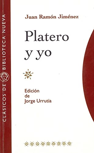 9788470304576: PLATERO Y YO. EDICION, INTRODUCCION Y NOTAS DE JORGE URRUTIA (Spanish Edition)