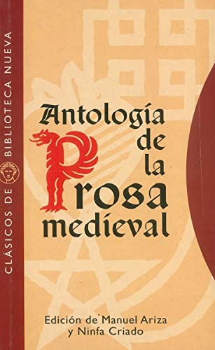 9788470304767: Antologa de la prosa medieval (Clsicos de Biblioteca Nueva) (Spanish Edition)