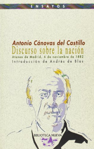 Imagen de archivo de DISCURSO SOBRE LA NACION: Ateneo de Madrid, 6 de noviembre de 1882 a la venta por KALAMO LIBROS, S.L.