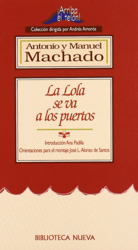 Imagen de archivo de La Lola se va a los puertos a la venta por Rainy Day Paperback