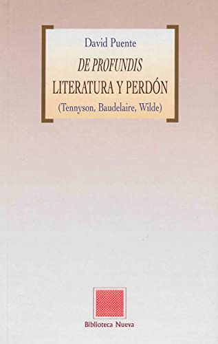 DE PROFUNDIS, LITERATURA Y PERDON - DE DAVID PUENTE - COLECCIÓN BIBLIOTECA OTRAS UTOPIAS - EN TRA...